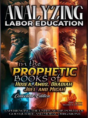 cover image of Analyzing Labor Education in the Prophetic Books of Hosea, Amos, Obadiah, Joel and Micah